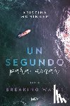 Moninger, Kristina - Un Segundo Para Amar / A Second to Love: Volume 1