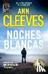 Cleeves, Ann - Noches Blancas (Shetland Book 2)