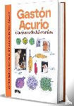 Acurio, Gastón - Acurio, G: Cocinando Historias / Cooking Up Stories