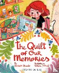 Acevedo, Desiree - The Quilt of Our Memories