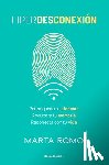 Romo, Marta - Hiperdesconexión / Hyperdisconnection