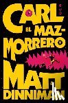 Dinniman, Matt - Carl El Mazmorrero / Dungeon Crawler Carl