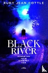 Cottle, Ruby Jean - Black River. Un Mordisco Puede Cambiarlo Todo / Black River