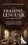 Benitez Burraco, Antonio - Trampas del Lenguaje Y Otros Enigmas Lingüísticos, Las