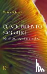 Richards, William - Conocimiento Sagrado / Sacred Knowledge: Psicodélicos Y Experiencia Religiosa / Psychedelics and Religious Experience
