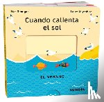 Benegas, Mar - Cuando Calienta El Sol / When the Sun Is Hot: El Verano / The Summer Volume 4