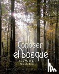Wohlleben, Peter - Conocer El Bosque
