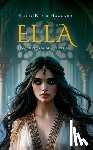 Rider Haggard, Henry - Ella. Una Historia de Aventuras