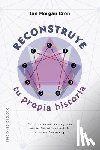 Morgan Cron, Ian - Reconstruye Tu Propia Historia