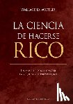 Wattles, Wallace D. - Ciencia de Hacerse Rico, La -V3*