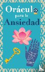 Stars, Grete - Oraculo para la ansiedad