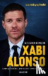 Caioli, Luca - Xabi Alonso. La Elegancia de Un Líder
