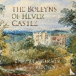 Emmerson, Owen, Ridgway, Claire - The Boleyns of Hever Castle