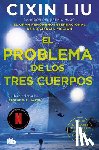 Cixin, Liu - El Problema de Los Tres Cuerpos / The Three-Body Problem
