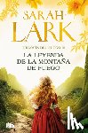 Lark, Sarah - La Leyenda de la Montaña de Fuego / Legend of the Fire Mountain