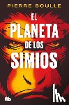 Boulle, Pierre - El Planeta de Los Simios / Planet of the Apes