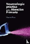 Plaza, Vicente - Neumología práctica para atención primaria