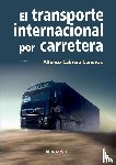 Cabrera Cánovas, Alfonso - El transporte internacional por carretera