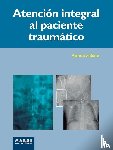 Sabaté, Antonio - Atención integral del paciente traumático