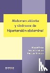 Trias, Manuel, Caballero, Ferran, Medrano, Rodrigo - Abdomen abierto y síndrome de hipertensión abdominal