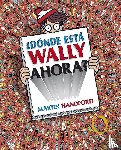 Handford, Martin - Handford, M: ¿Dónde Está Wally Ahora? / ¿Where Is Waldo Now?
