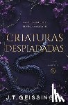Geissinger, J. T. - Criaturas Despiadadas (Reinas Y Monstruos 1)