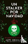 Hensley, Alta - Un Stalker Por Navidad