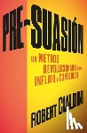 Robert Cialdini - Pre-suasion / Per-suation