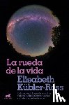 Kubler-Ross, Elisabeth - SPA-RUEDA DE LA VIDA / THE WHE