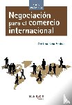 Peña Andrés, Cristina - Negociación para el comercio internacional