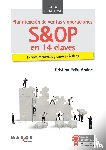 Peña Andrés, Cristina - Planificación de ventas y operaciones. S&OP en 14 claves