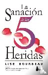 Bourbeau, Lise - SPA-SANACION DE LAS 5 HERIDAS
