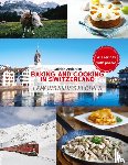 Anderson, Lachlan - Baking and Cooking in Switzerland