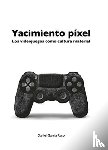 Garcia Raso, Daniel - Yacimiento Pixel