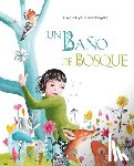 Ayats, Marc - Un bano de bosque (Bathing in the Forest)