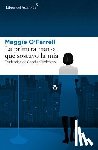 O'Farrell, Maggie - La primera mano que sostuvo la mia
