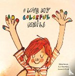 Acosta, Alicia, Amavisca, Luis - I Love My Colorful Nails
