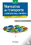 Cabrera Cánovas, Alfonso - Normativa del transporte de mercancías por carretera