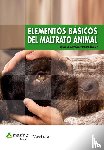 Fernandez-Alvarez, Alfredo - Elementos Basicos del Maltrato Animal