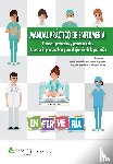 Forcada Segarra, Jose Antonio, Collado Boira, Eladio Joaquin - MANUAL PRACTICO DE ENFERMERIA Procesos, protocolos y procedimientos. Aspectos imprescindibles para el ejercicio de la profesion