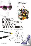 Brambatti, Manuela, Menconi, Fabio - Fashion Illustration And Design: Accesories