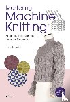 Tarantino, Lucia Consiglia - Mastering Machine Knitting