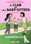 Martin, Ann M. - El Club de Las Baby-Sitters: El Talento de Claudia