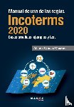 Cabrera Canovas, Alfonso - Manual de uso de las reglas Incoterms 2020