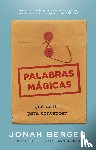 Berger, Jonah - Berger, J: Palabras Mágicas (Magic Words Spanish Edition)