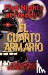 Cawthon, Scott - Five Nights at Freddy's. El Cuarto Armario / The Fourth Closet