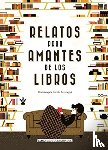 AA, VV - Relatos para amantes de los libros