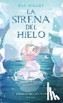 Millet, Eva - SPA-SIRENA DEL HIELO / THE MER