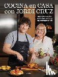 Cruz, Jordi - Cocina En Casa Con Jordi Cruz / Cooking at Home with Jordi Cruz