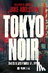 Adelstein, Jake - Tokyo Noir (Spanish Edition)